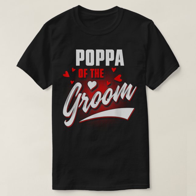 Poppa von Groom Wedding Party Matching Brautparty T-Shirt (Design vorne)