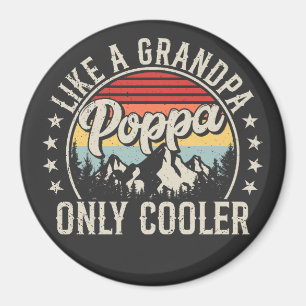 Poppa wie ein Opa nur Cooler Retro-Kreis Magnet