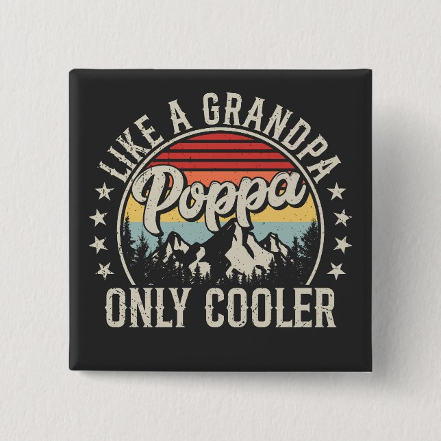 Poppa wie ein Opa nur Cooler Retro-Platz Button (Vorderseite)