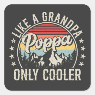 Poppa wie ein Opa nur Cooler Retro Quadratischer Aufkleber