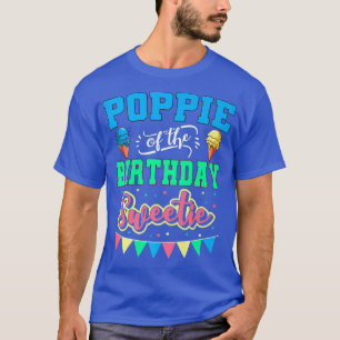 Poppie des Geburtstags Sweetie Ice Cream T-Shirt