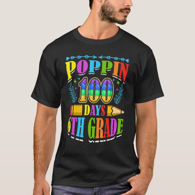 Poppin 100 Days 6th Grade Primary School Kid Eleme T-Shirt (Vorderseite)