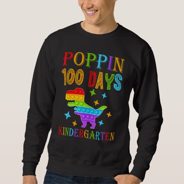 Poppin 100 days Kindergarten School Dinosaur T-Rex Sweatshirt (Vorderseite)