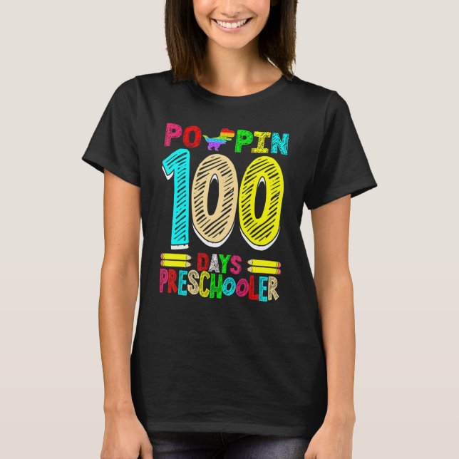 Poppin 100 Days Preschooler Dinosaur Nursery Schoo T-Shirt (Vorderseite)