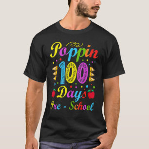 Poppin 100 Tage Vorschule Kinderzimmer Schule Kid  T-Shirt