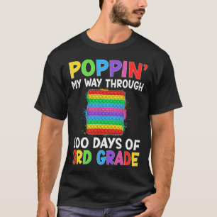 Poppin meinen Weg durch 100 Tage der dritten Klass T-Shirt