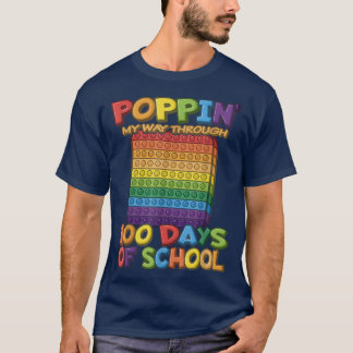 Poppin meinen Weg durch 100 Tage der Schule - Pop  T-Shirt