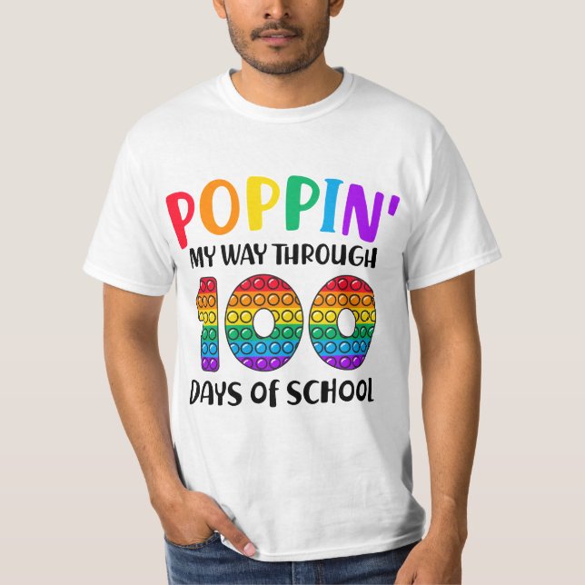 Poppin My Way Through 100 Days of School 100th Day T-Shirt (Vorderseite)