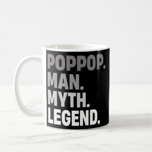 PopPop Mann Mythos Legende Lustiges Vater Geschenk Kaffeetasse