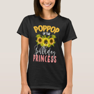 Poppop von der Geburtstagsprinzessin Sonnenblumenm T-Shirt