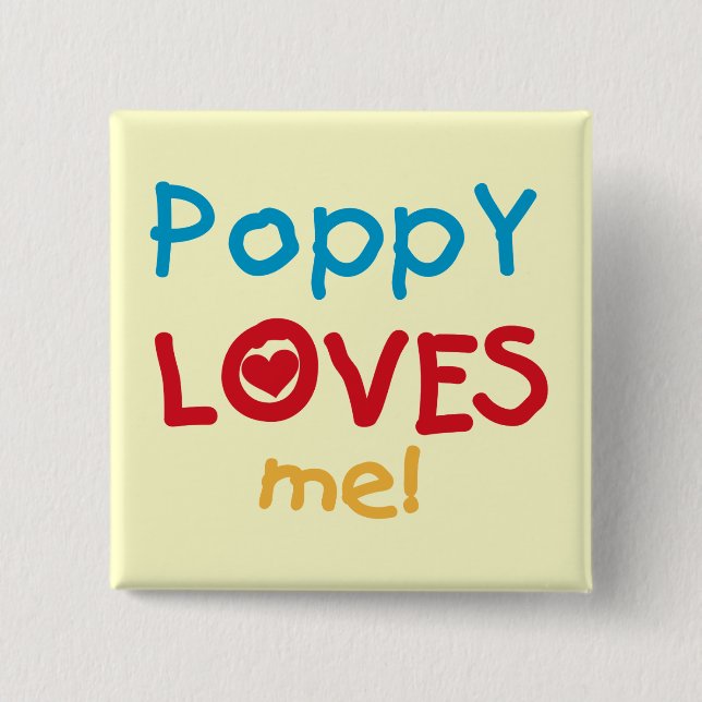Poppy Lieben Me T - Shirt und Geschenke Button (Vorderseite)