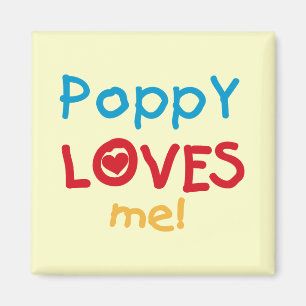 Poppy Lieben Me T - Shirt und Geschenke Magnet
