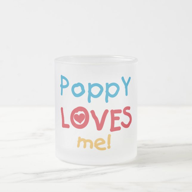 Poppy Lieben Me T - Shirt und Geschenke Mattglastasse (Mittel)