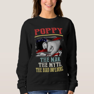 Poppy The Man Myth Bad Influence Vintag American Sweatshirt