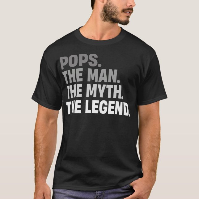 Pops Man Myth Legend Funny Father Gift Vater T-Shirt (Vorderseite)