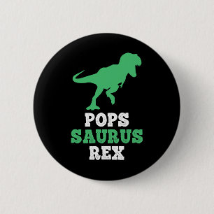 Pops-saurus Rex Dino Dinosaur Popssaurus Lustig Button