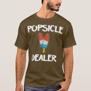 Popsicle Dealer Funny 4. Juli T-Shirt