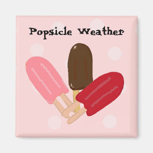 Popsicle Weather Magnet