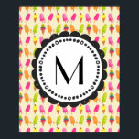 Popsicles and Ice Creme Personalisiert Monogram Poster<br><div class="desc">Ein Poster mit einem Bild eines sommerlichen Musters mit Popsikeln und Eis in Aquarellen. Farbenfrohe,  lebendige Farben wie Rosa und Kalkgrün. Schreiben Sie Ihr individuelles Monogramm initial in einen runden skurrilen Rahmen.</div>