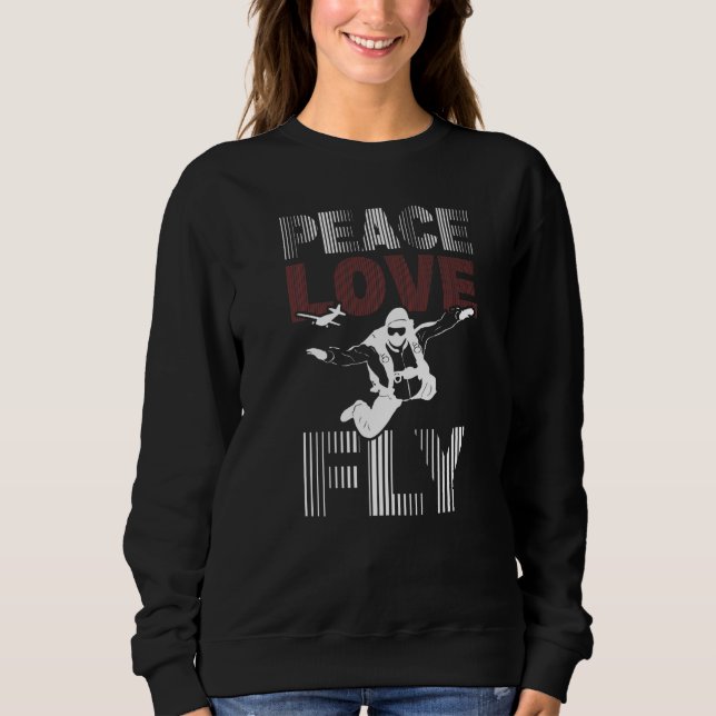 Populäre Skydiving Parachuting Design Peace Liebe  Sweatshirt (Vorderseite)