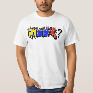 POR QUE KEINE TE CALLAS SPANIEN VENEZUELA T-Shirt