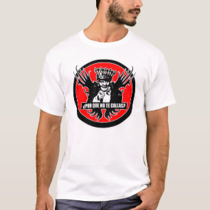 POR QUE KEINE TE CALLAS? T-Shirt