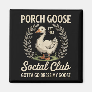 Porch Goose Social Club Parco Civico-Ciani Magnet
