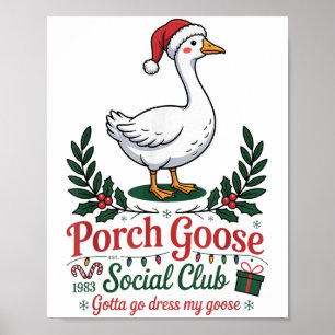 Porch Goose Social Club Parco Civico-Ciani Poster