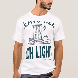 Porch Light On Treats Here Good Neighbors Stempel T-Shirt
