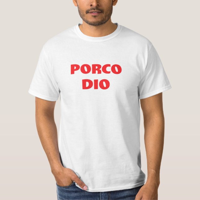 Porco Dio Funny Italienischer Schwur T-Shirt (Vorderseite)