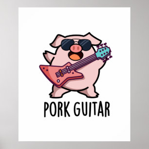 Pork Guitar Funny Rock Guitar Pig Pub Poster