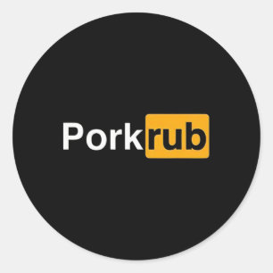 Pork Rub - Hub Pun Grillen Grill Masters Joke Runder Aufkleber