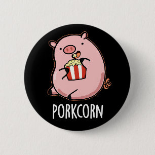 Porkcorn Funny Popcorn Pun Dark BG Button