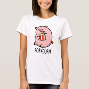 Porkcorn Funny Popcorn Pun T-Shirt