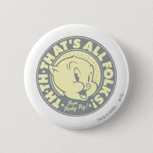 Porky D-D-DAS IST ALLES, FOLKS! Button