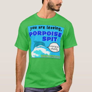 Porpoise Spit AustralianTown-Zeichen T-Shirt