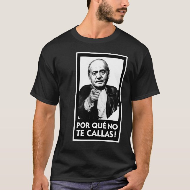 Porque keine Te Callas T-Shirt (Vorderseite)