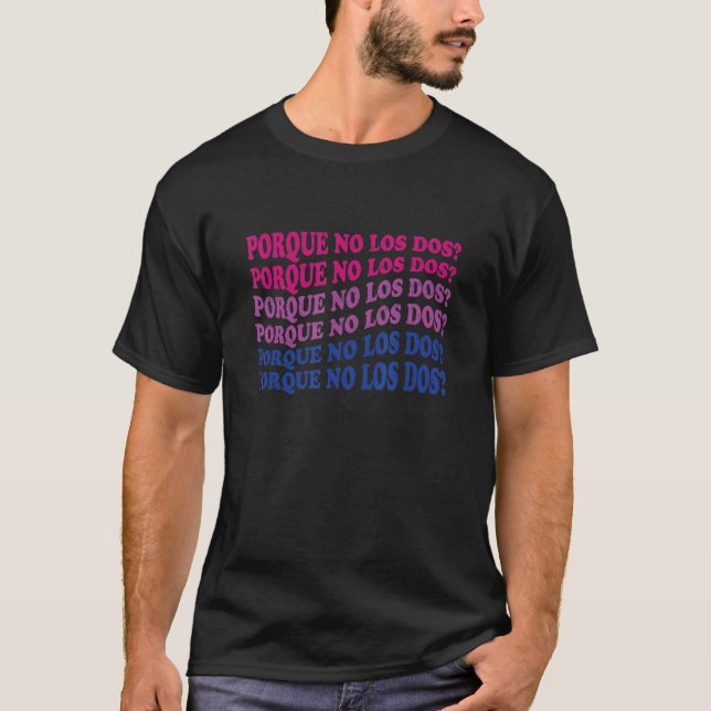 Porque No Los Dos Warum nicht beide Spanisch Mexik T-Shirt (Vorderseite)