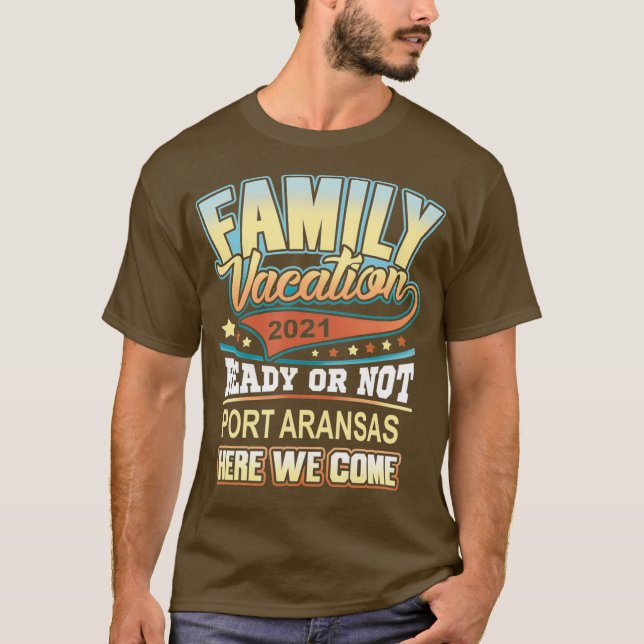Port Aransas Familienurlaub 2021 Beste Erinnerunge T-Shirt (Vorderseite)