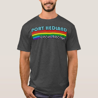 Port Hedland Western Australien Pride Port Hedland T-Shirt