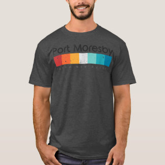 Port Moresby Papua Neue Guinea T - Shirt
