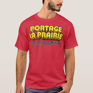 Portage la Prairie Manitoba Retro T-Shirt