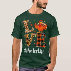 Porter Life Liebe Erntedank Leopard Türkei Autum T-Shirt