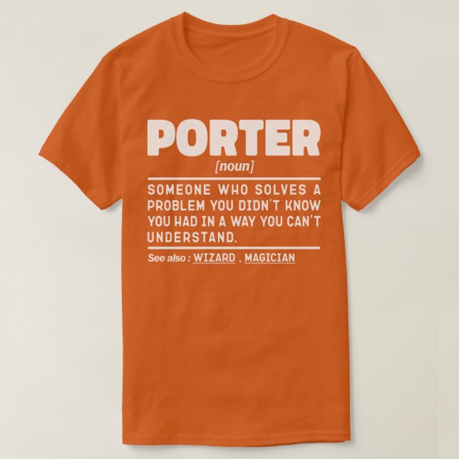 Porter Noun Beruflich Hotel Worker Sarcastic T-Shirt (Design vorne)