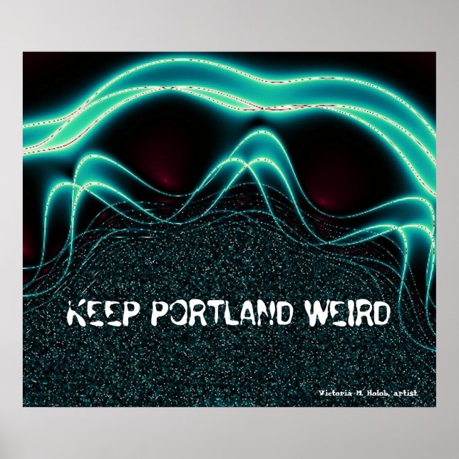 "Portland Weird Behalten" Poster (Vorne)