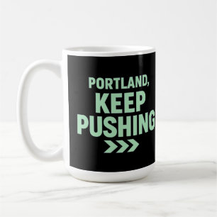 Portland, Weiterkämpfen Motivational Minimalistisc Kaffeetasse