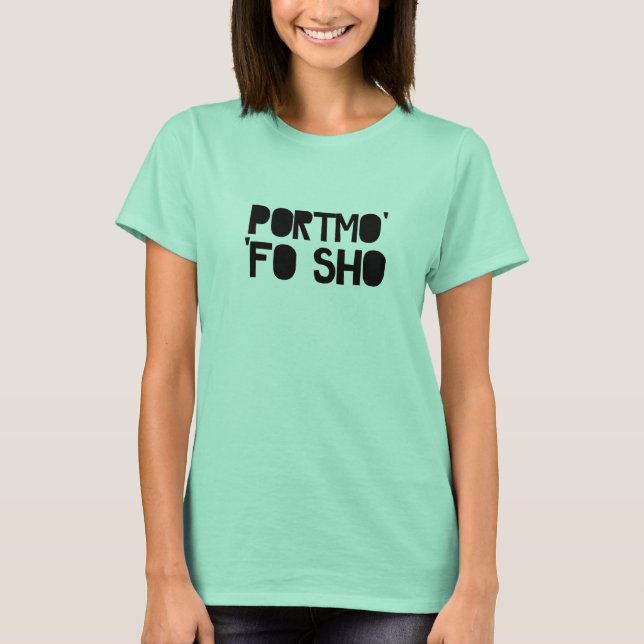 Portmo Fo sho T-Shirt (Vorderseite)