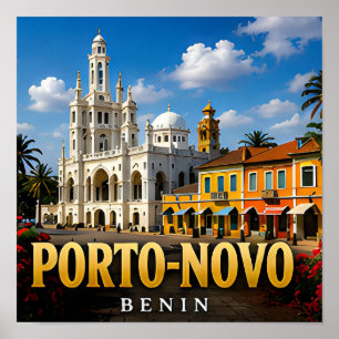 Porto-Novo Kolonialer Charme und Benin-Kulturerbe Poster