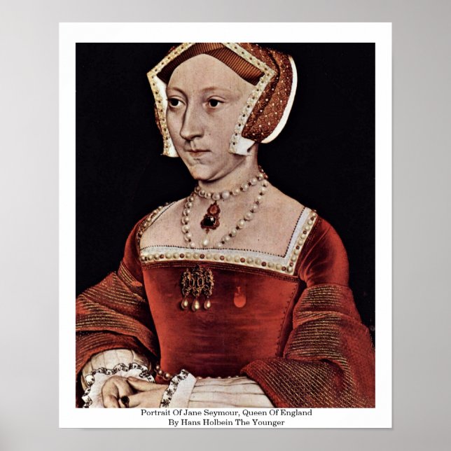 Portrait von Jane Seymour, Königin von England Poster (Vorne)