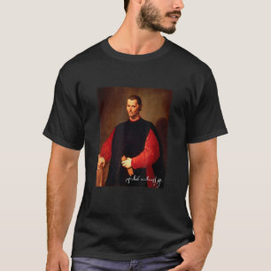 Portrait von Niccolo Machiavelli von Santi di Tito T-Shirt